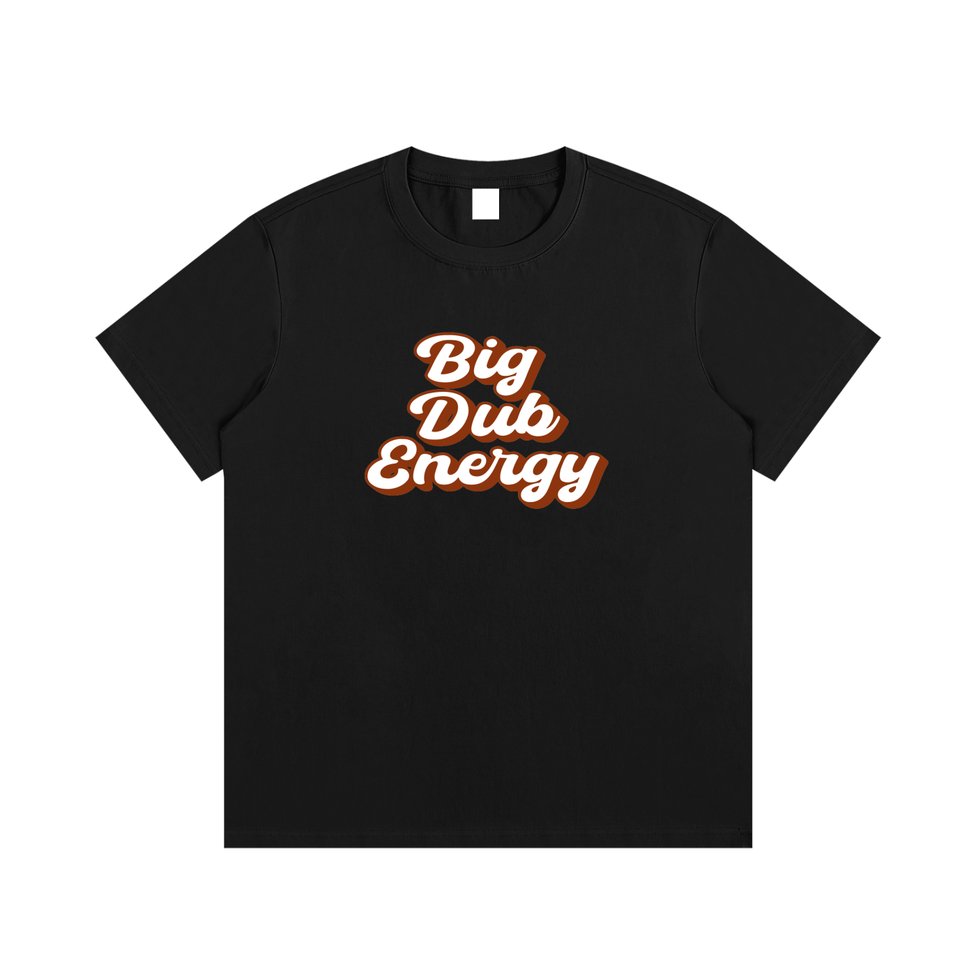 Big Dub Energy T-Shirt
