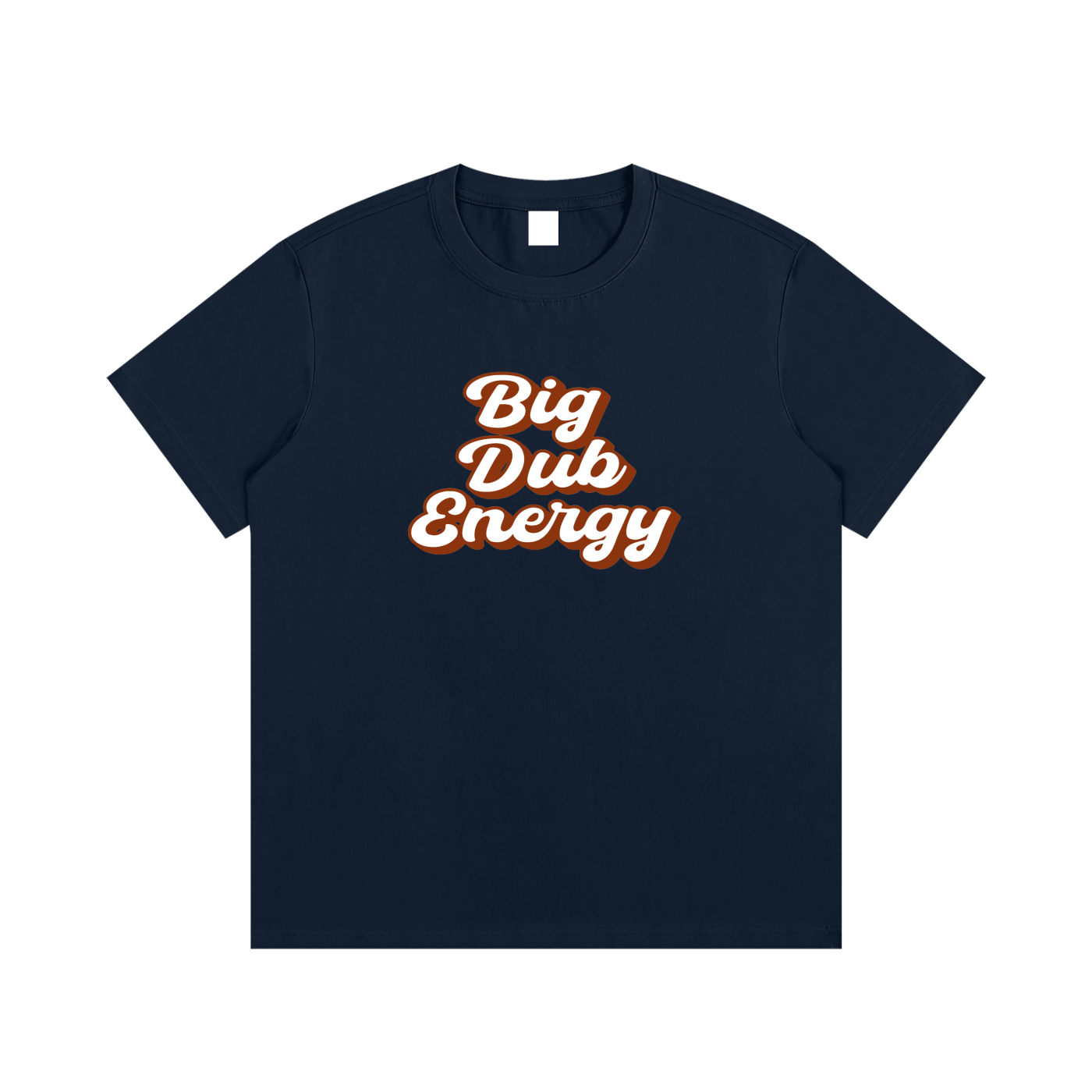 Big Dub Energy T-Shirt