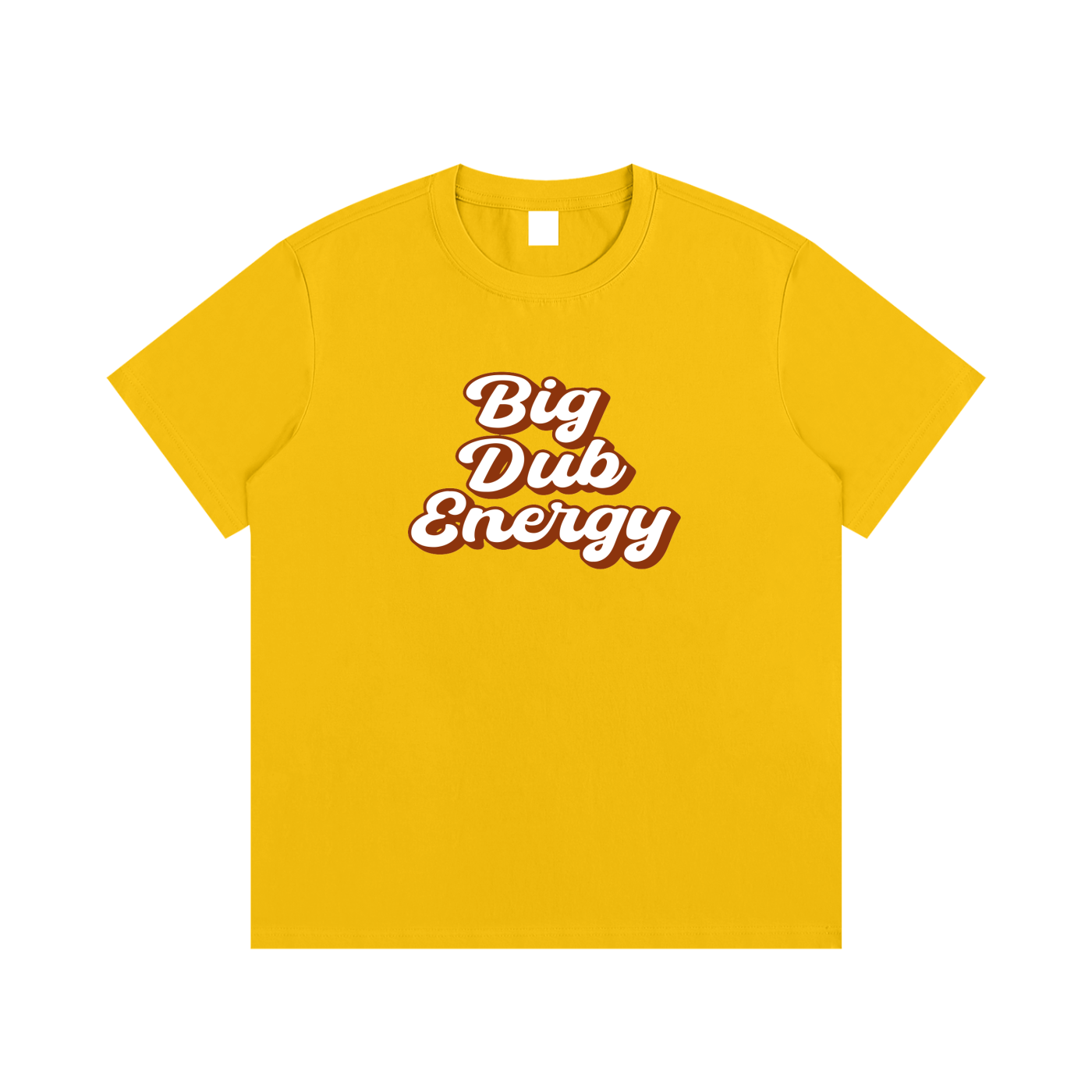 Big Dub Energy T-Shirt