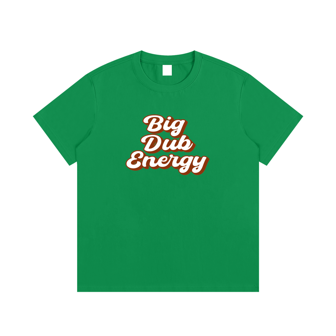 Big Dub Energy T-Shirt